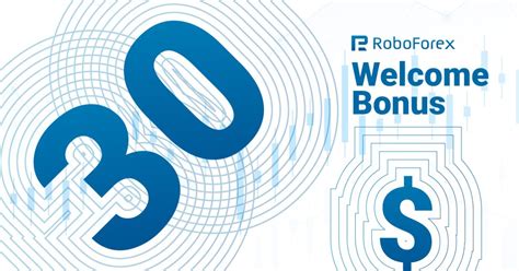 Welcome Bonus 30 USD .